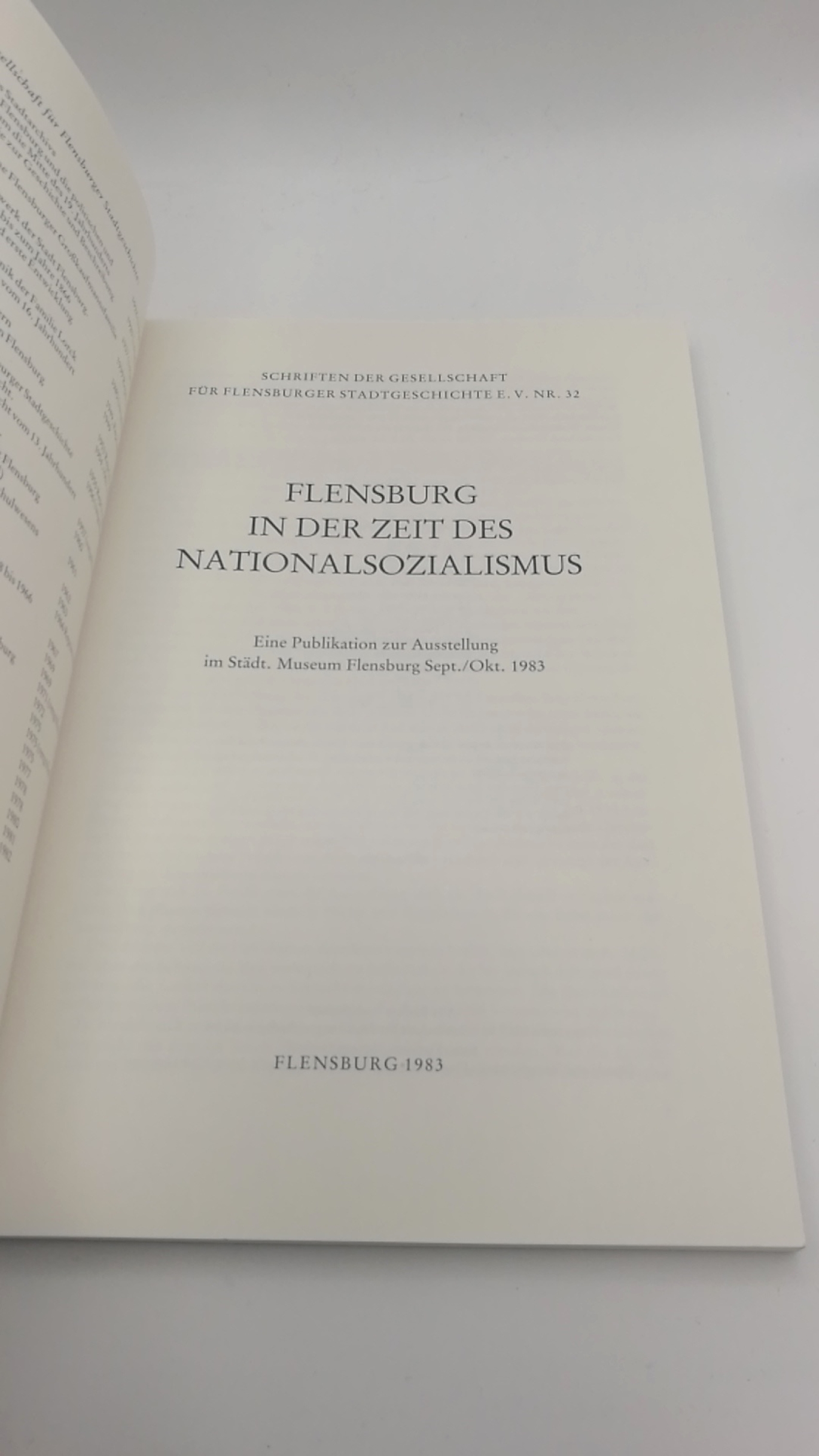 Gesellschaft für Flensburger Stadtgeschichte e.V. (Hrsg.): Flensburg in der Zeit des Nationalsozialismus Eine Publikation zur Ausstellung im Städtischen Museum Flensburg Sept./Okt. 1983