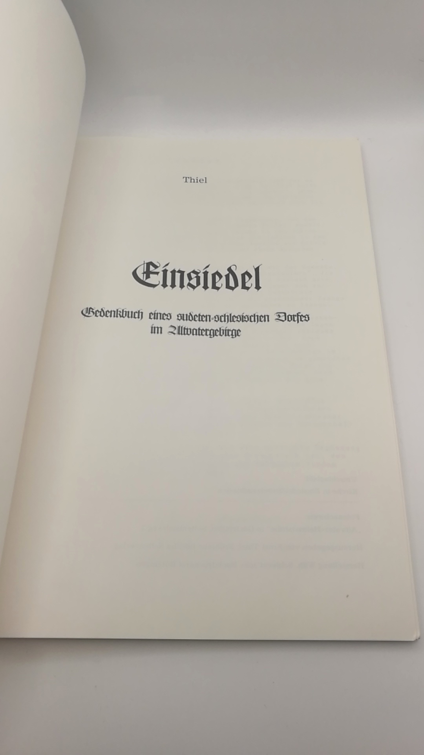 Thiel, Ernst: Einsiedel. Gedenkbuch eines sudeten-schlesischen Dorfes im Altvatergebirge.