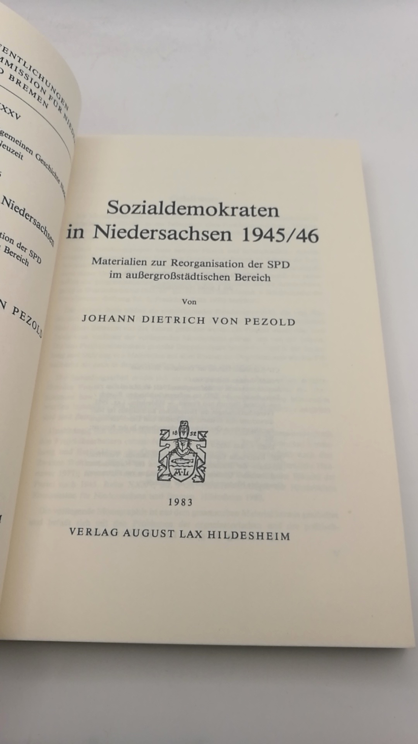 Pezold, Johann Dietrich von: Sozialdemokraten in Niedersachsen 1945/ 46 Materialien zur Reorganisation der SPD im aussergrossstädt. Bereich