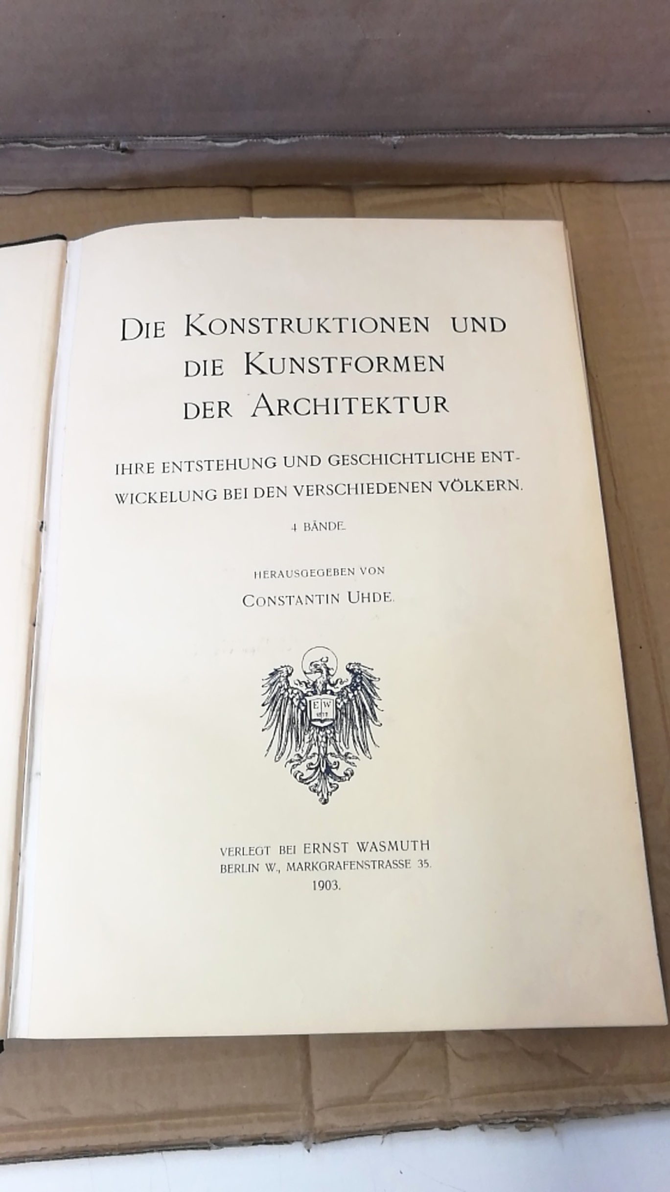 Uhde, Constantin (Hrgs.): Der Holzbau. (= Band 2 = 1 v. 4 Bände) Seine künstlerische und geschichtlich-geographische Entwicklung, sowie sein Einfluss auf die Steinarchitektur