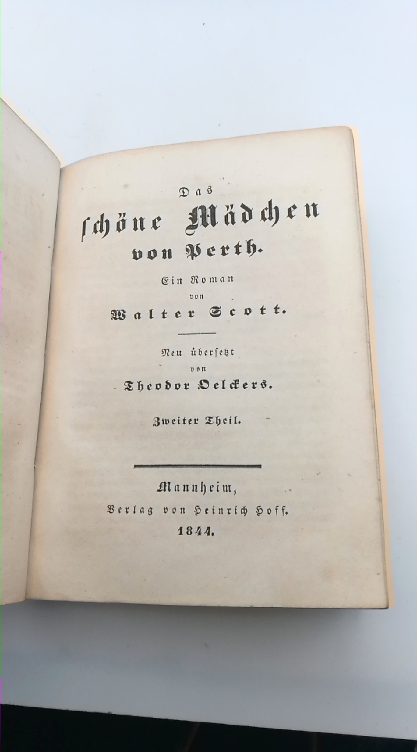 Scott, Walter: Das schöne Mädchen von Perth. 3 Teile in 1 Buch (=vollst.) Ein Roman. Neu übersetzt von Theodor Oelckers