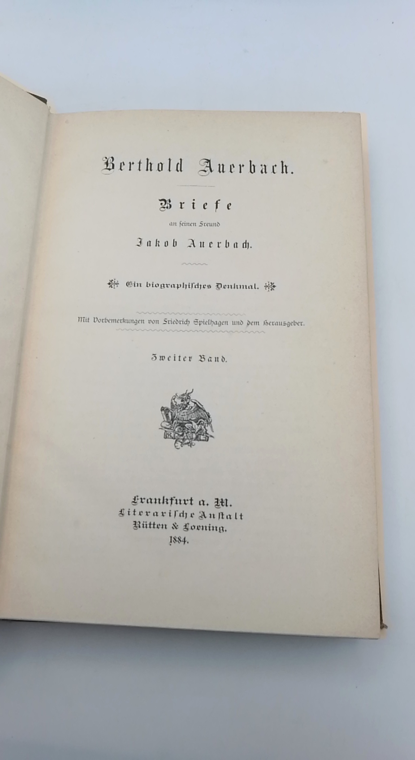 Auerbach, Jakob (Hrgs.): Berthold Auerbach. Briefe an seinen Freund Jakob Auerbach. Ein biographisches Denkmal. 2 Bände (=vollst.) Mit Vorbemerkung von Friedrich Spielhagen und dem Herausgeber.