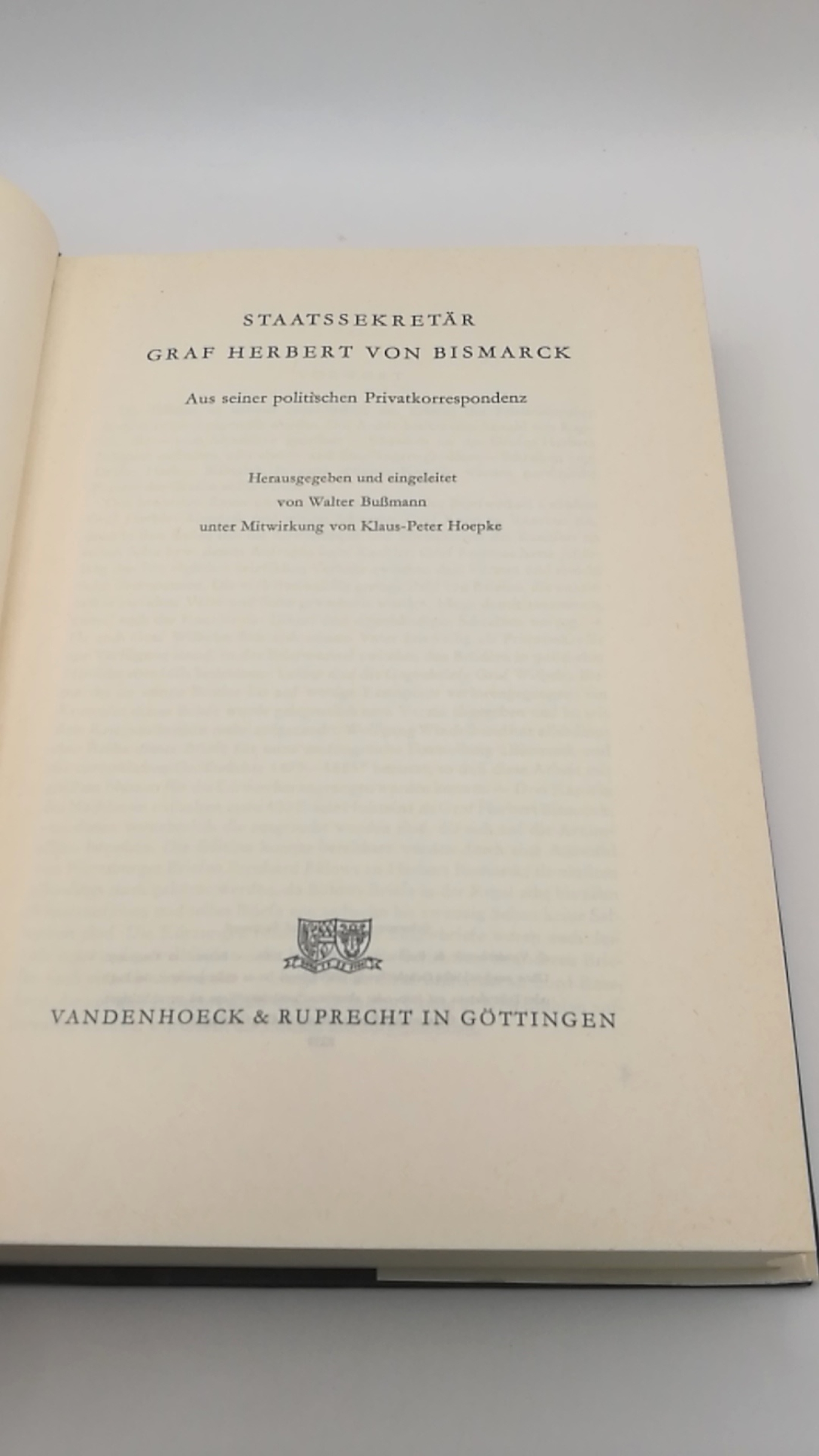 Bußmann, Walter (Hrsg.): Staatssekretär Graf Herbst von Bismarck. Aus seiner politischen Privatkorrespondenz Deutsche Geschichtsquellen des 19. und 20. Jahrhunderts. Band 44