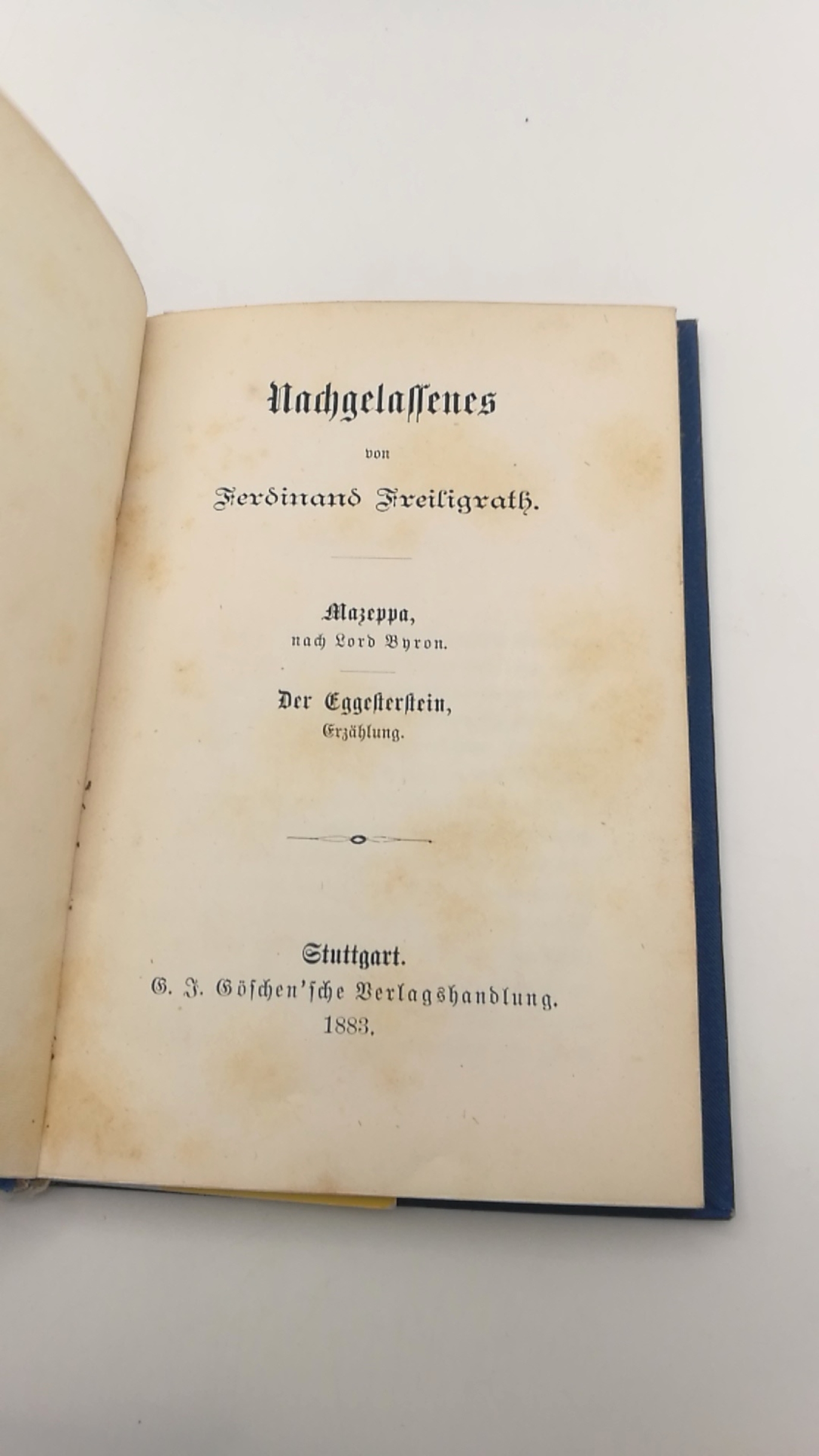 Freigrath, Ferdinand: Nachgelassenes von Ferdinand Freigrath