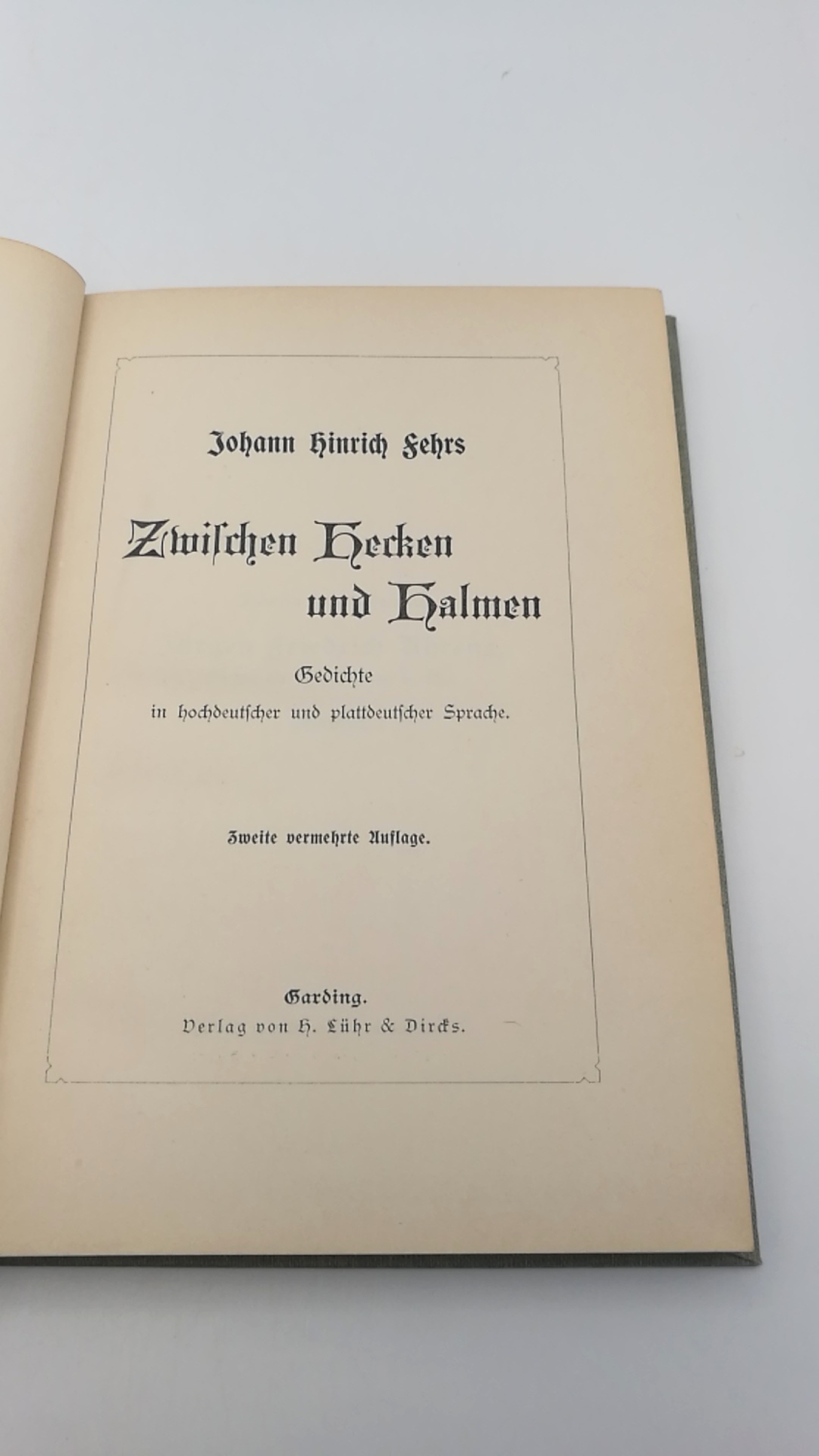 Fehrs, Johann Hinrich: Zwischen Hecken und Halmen. Gedichte in hochdeutscher und plattdeutscher Sprache