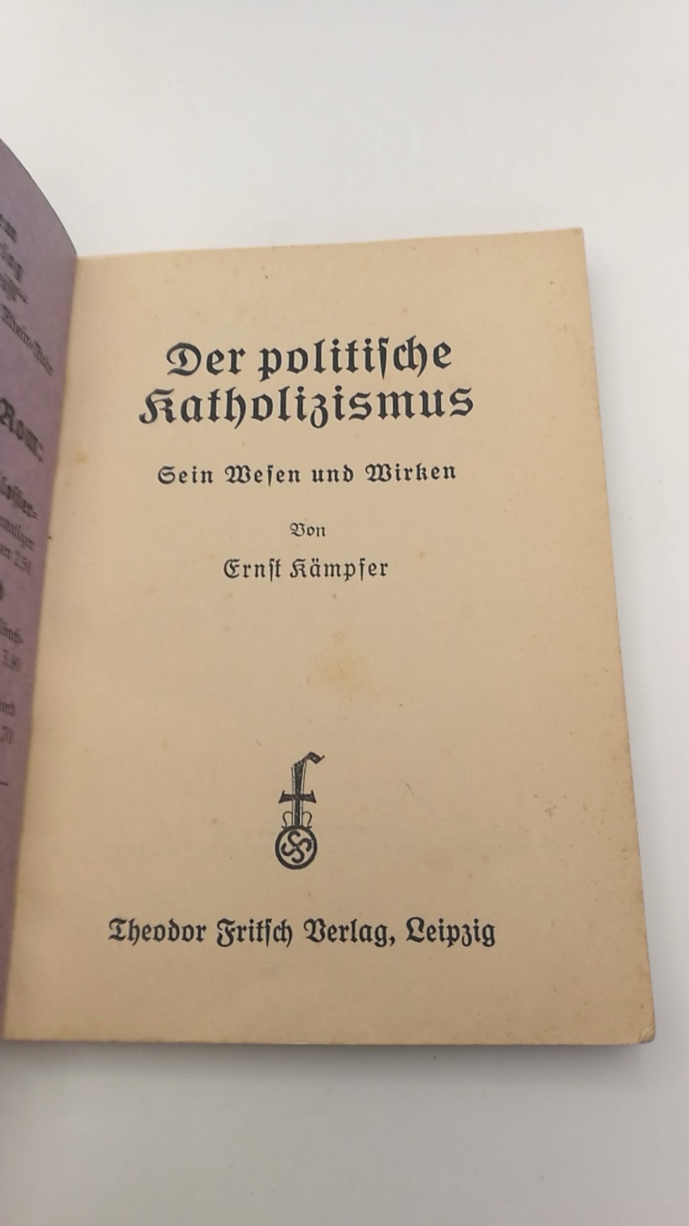 Kämpfer, Ernst: Der politische Katholizismus Sein Wesen und Wirken