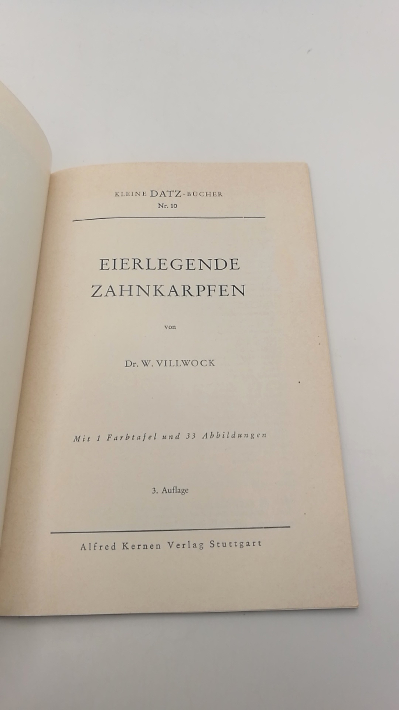 Villwock, Wolfgang: Eierlegende Zahnkarpfen Beliebte Aquarienfische und solche, die es werden sollten. Kleine DATZ-Bücher, Nr. 10;