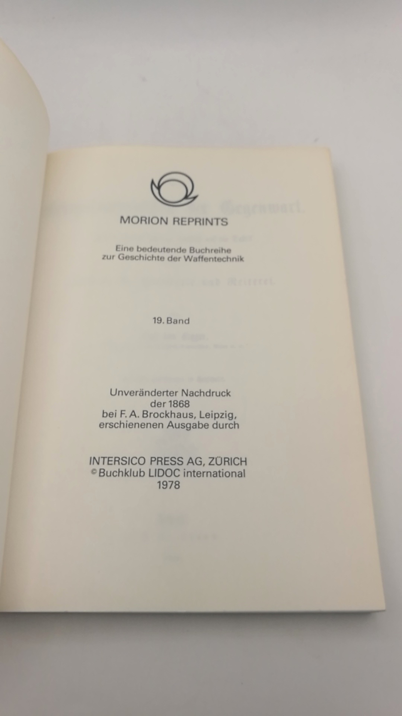 Elgger, Karl von: Kriegsfeuerwaffen II. Eine bedeutende Buchreihe zur Geschichte der Waffentechnik. 19. Band: Ihre Entstehung und ihr Einfluss auf die Taktik der Infanterie, Artikellerie und Reiterei. 2. Teil: Artillerie und Maschinenwaffen