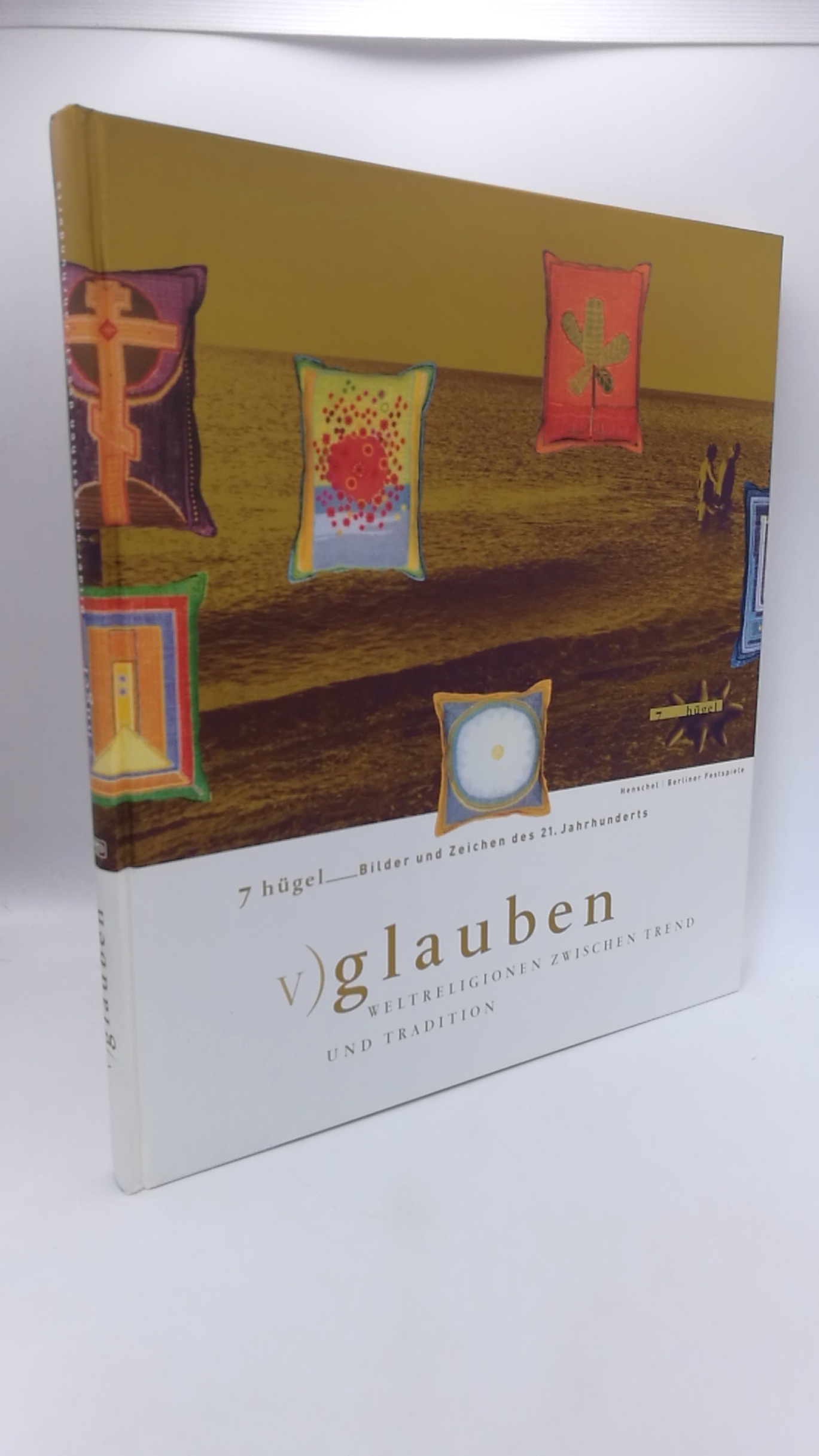 Sievernich, Gereon (Hrgs.): 7 Hügel. Bilder und zeichen des 21. Jahrhunderts. 7 Bände (=vollst.) 4. Mai - 29. Oktober 2000 im Martin-Gropius-Bau Berlin. Eine Ausstellung der Berliner Festspiele.