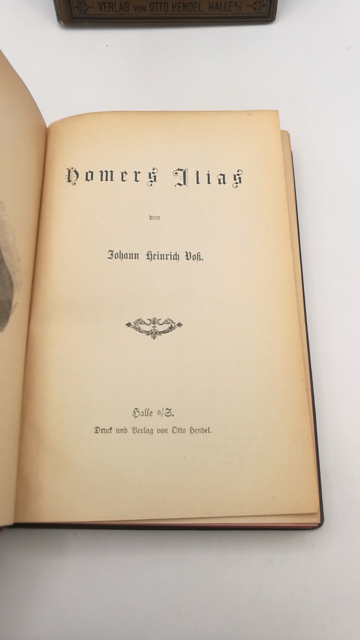 Voß, Johann Heinrich: Homers Ilias. / Homers Odyssee (=2 Bände) Übersetzt von Johann Heinrich Voß