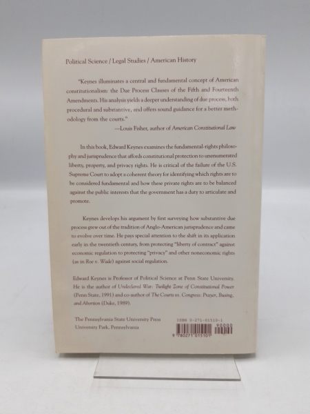 Keynes, Edward: Liberty, Property, and Privacy Toward a Jurisprudence of Substantive Due Process