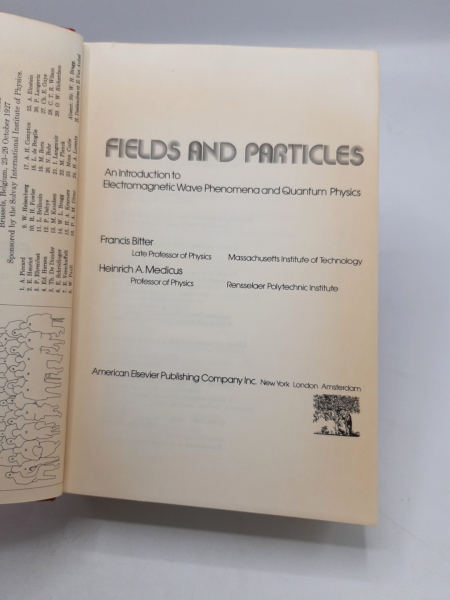 Bitter, Francis: Fields and Particles An Introduction to Electromagnetic Wave Phenomena and Quantum Physics