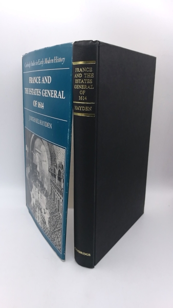 Hayden, J. Michael: France and the Estates General of 1614