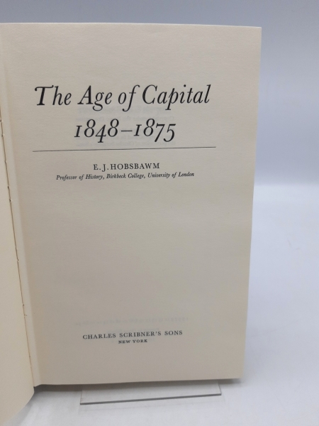 Hobsbawm, E. J.: The Age of Capital, 1848-1875 History of Civilization