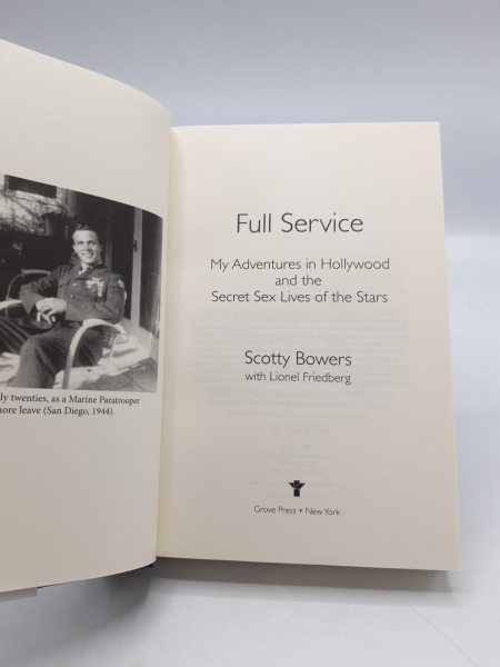 Bowers, Scotty: Full Service My Adventures in Hollywood and the Secret Sex Lives of the Stars