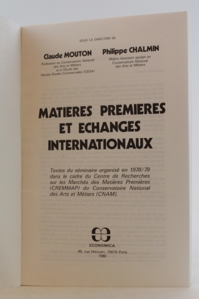 Mouton / Chalmin, Claude / Philippe: Matieres premieres et echanges internationaux