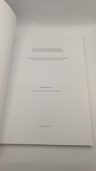 Archäologisches Landesamt Schleswig-Holstein (Hrsg.), : Kulturlandschaftswandel in den Steinburger Elbmarschen 