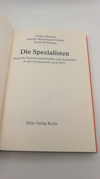 Albrecht, Ulrich: Die Spezialisten Deutsche Naturwissenschaftler und Techniker in der Sowjetunion nach 1945