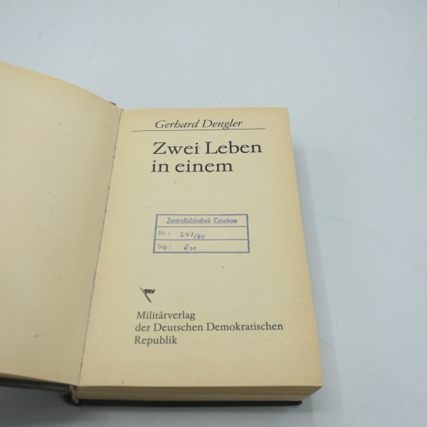 Dengler, Gerhard: Zwei Leben in einem 