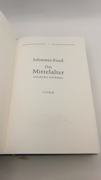 Fried, Johannes: Das Mittelalter Geschichte und Kultur