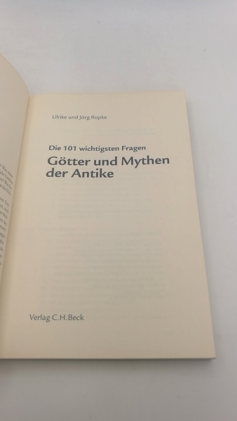 Rüpke, Ulrike: Die 101 wichtigsten Fragen - Götter und Mythen der Antike 