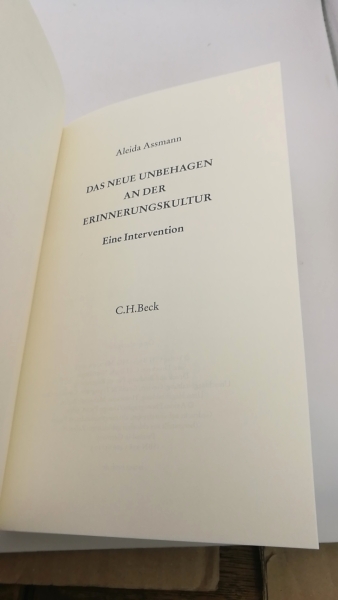 Assmann, Aleida (Verfasser): Das neue Unbehagen an der Erinnerungskultur Eine Intervention / Aleida Assmann