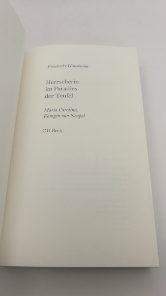 Hausmann, Friederike: Herrscherin im Paradies der Teufel Maria Carolina, Königin von Neapel