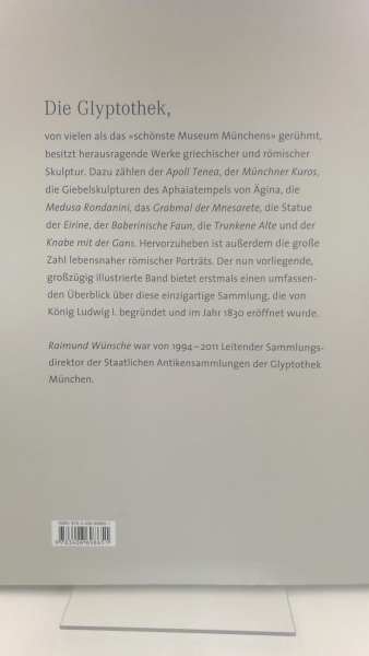 Wünsche, Raimund (Verfasser): Glyptothek München Meisterwerke griechischer und römischer Skulptur / Raimund Wünsche