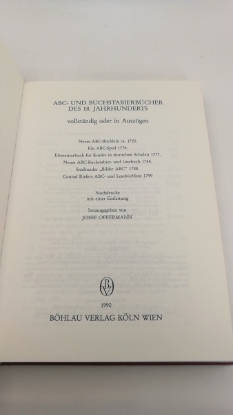 Offermann, Josef (Herausgeber): ABC- und Buchstabierbücher des 18. [achtzehnten] Jahrhunderts Vollständig oder in Auszügen