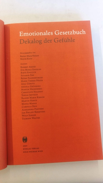 Kiesow, Rainer Maria: EGB - emotionales Gesetzbuch Dekalog der Gefühle; [ein Projekt der Arbeitsgruppe "Repräsentation" der Jungen Akademie an der Berlin-Brandenburgischen Akademie der Wissenschaften und der Deutschen Akademie der Naturforscher Leopoldina