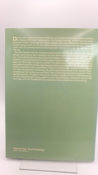 Froesch, Anette: Das Luisium bei Dessau Gestalt und Funktion eines fürstlichen Landsitzes im Zeitalter der Empfindsamkeit