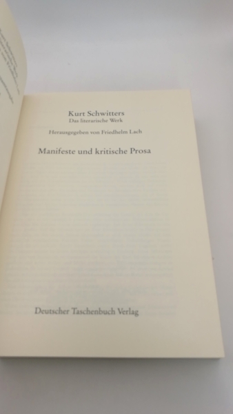 Schwitters, Kurt: Das literarische Werk. Manifeste und kritische Prosa Band 5