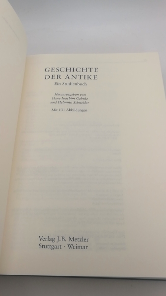 Hans-Joachim Gehrke, : Geschichte der Antike Ein Studienbuch