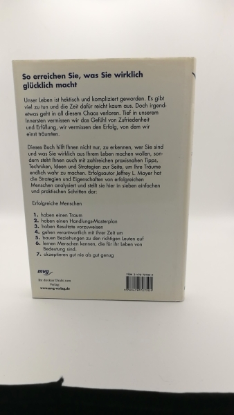 Mayer, Jeffrey J. (Verfasser): Machen Sie Ihre Träume wahr In 7 Schritten zu mehr privatem und beruflichem Erfolg / Jeffrey J. Mayer. Aus dem Amerikan. von Annette Böckler