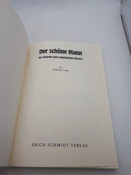 Trapp, Wilhelm: Der schöne Mann Zur Ästhetik eines unmöglichen Körpers