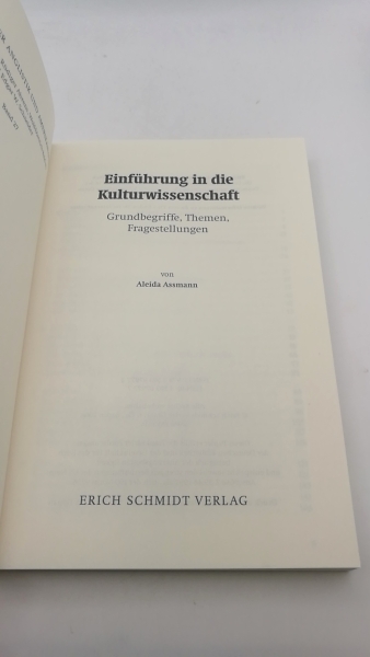 Assmann, Aleida (Verfasser): Einführung in die Kulturwissenschaft Grundbegriffe, Themen, Fragestellungen / von Aleida Assmann