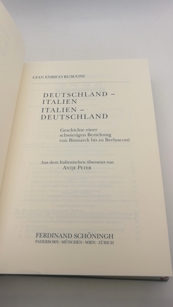 Rusconi, Gian Enrico: Deutschland-Italien - Italien-Deutschland Geschichte einer schwierigen Beziehung von Bismarck bis zu Berlusconi