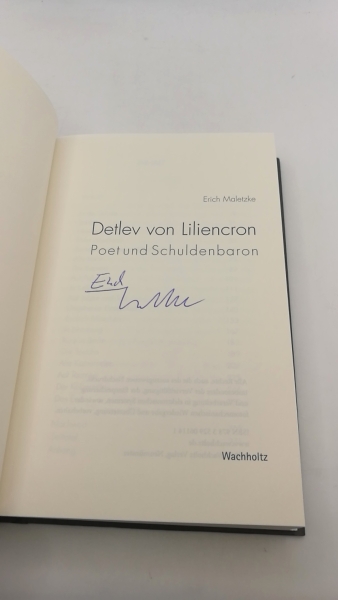 Maletzke, Erich: Detlev von Liliencron Poet und Schuldenbaron