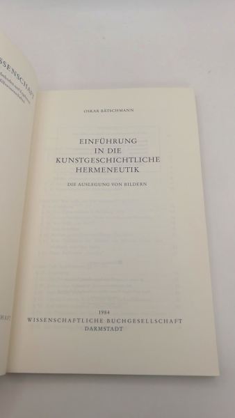 Bätschmann, Oskar: Einführung in die kunstgeschichtliche Hermeneutik Die Auslegung von Bildern