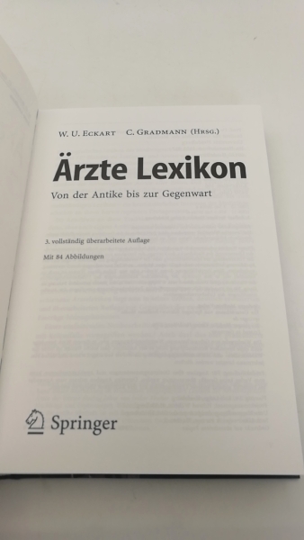 Eckart, Wolfgang U. (Herausgeber): Ärzte-Lexikon Von der Antike bis zur Gegenwart