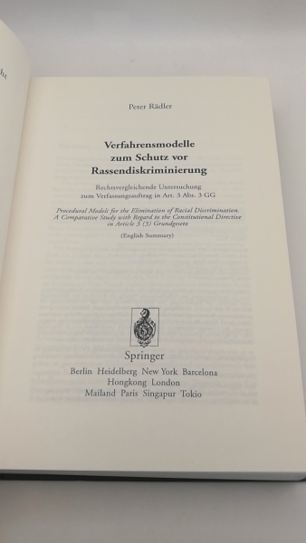 Rädler, Peter: Verfahrensmodelle zum Schutz vor Rassendiskriminierung Rechtsvergleichende Untersuchung zum Verfassungsauftrag in Art. 3 Abs. 3 GG