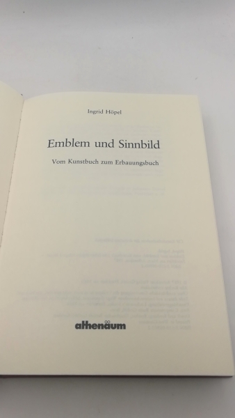 Höpel, Ingrid (Verfasser): Emblem und Sinnbild Vom Kunstbuch zum Erbauungsbuch / Ingrid Höpel