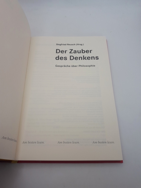 Reusch, Siegfried (Herausgeber): Der Zauber des Denkens Gespräche über Philosophie