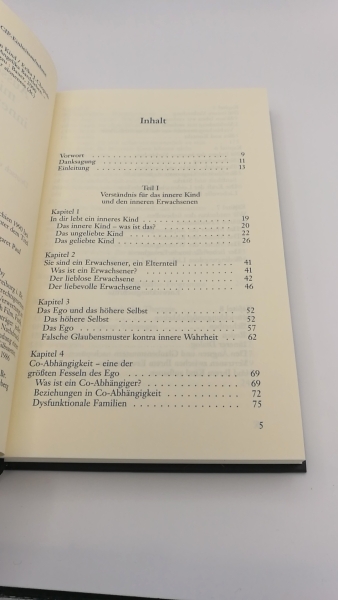 Chopich, Erika J. (Verfasser)Paul, Margaret (Verfasser): Aussöhnung mit dem inneren Kind / Erika J. Chopich und Margaret Paul. Dt. von Angelika Bardeleben 