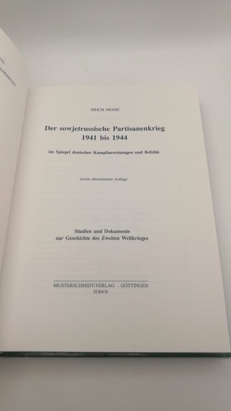 Hesse, Erich: Der sowjetrussische Partisanenkrieg 1941 bis 1944 im Spiegel deutscher Kampfanweisungen und Befehle 