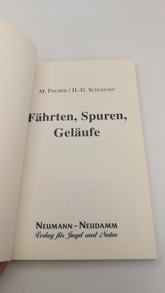 Fischer, Manfred: Fährten, Spuren, Geläufe 