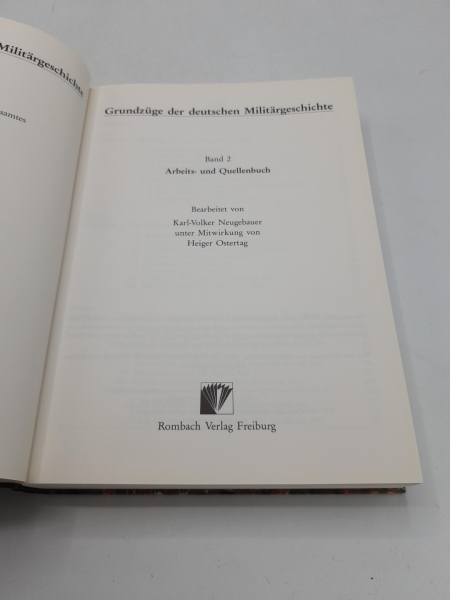 Neugebauer, Karl-Volker (Herausgeber): Grundzüge der deutschen Militärgeschichte. 2 Bände (=vollst.)