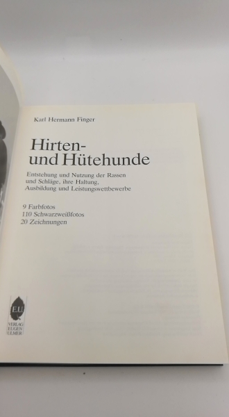 Finger, Karl Hermann: Hirten- und Hütehunde Entstehung u. Nutzung d. Rassen u. Schläge, ihre Haltung, Ausbildung und Leistungswettbewerbe