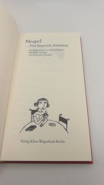 Richter, Dieter (Herausgeber): Neapel Eine literarische Einladung