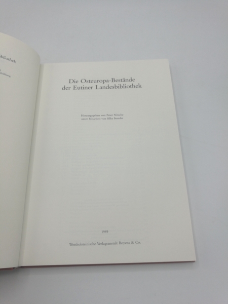 Nitsche, Peter (Verfasser): Die Osteuropa-Bestände der Eutiner Landesbibliothek / hrsg. von Peter Nitsche. Unter Mitarb. von Silke Stender 